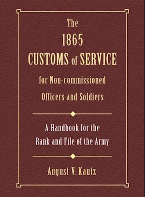 1865 Customs of Service for Non-Commissioned Officers & Soldiers