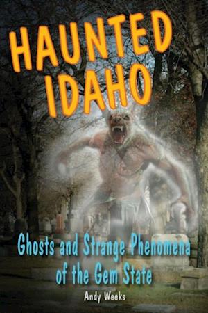 Haunted Idaho