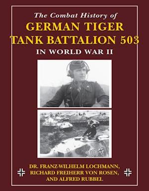 Combat History of German Tiger Tank Battalion 503 in World War II