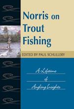 Norris on Trout Fishing