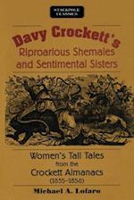 Davy Crockett's Riproarious Shemales and Sentimental Sisters