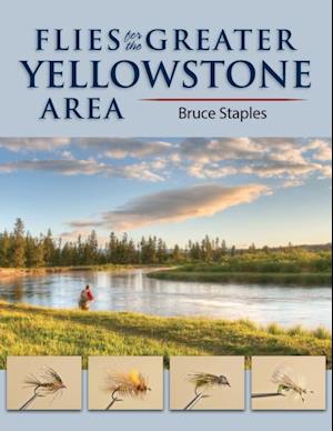 Flies for the Greater Yellowstone Area