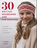 30 Knitted Headbands and Ear Warmers