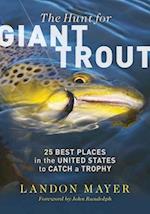 Hunt for Giant Trout