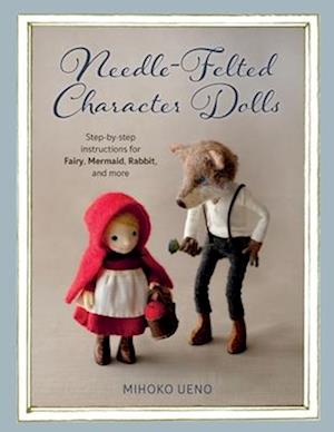 Needle-Felted Character Dolls