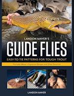 Landon Mayer's Guide Flies