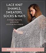 Lace Knit Shawls, Sweaters, Socks & Hats