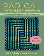 Radical Potholder Loom Weaving
