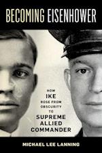 Becoming Eisenhower