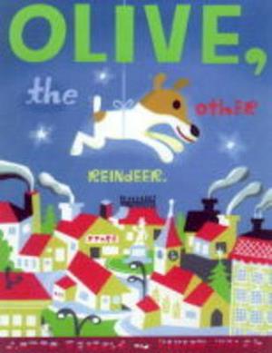 Olive the Other Reindeer