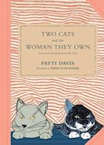 Two Cats and the Woman They Own
