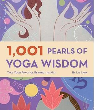 1,001 Pearls of Yoga Wisdom