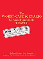 Worst-Case Scenario Survival Handbook: Travel