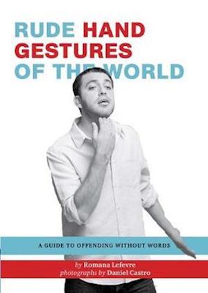 Rude Hand Gestures of the World