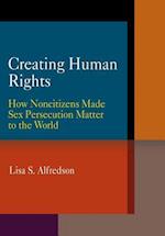 Creating Human Rights