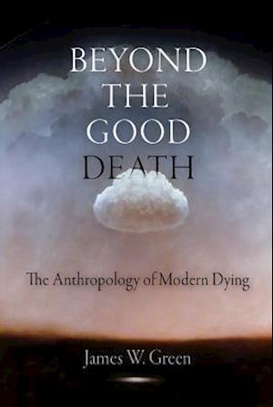 Beyond the Good Death