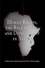 Human Rights, the Rule of Law, and Development in Africa