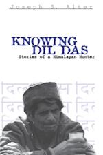 Knowing Dil Das