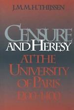Censure and Heresy at the University of Paris, 1200-1400