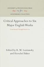 Critical Approaches to Six Major English Works