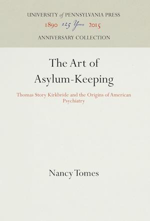 The Art of Asylum-Keeping