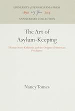 The Art of Asylum-Keeping