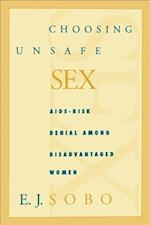 Choosing Unsafe Sex
