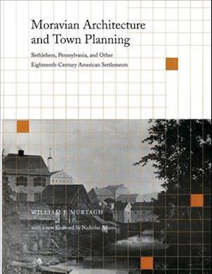 Moravian Architecture and Town Planning