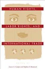 Human Rights, Labor Rights, and International Trade