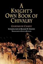 A Knight's Own Book of Chivalry