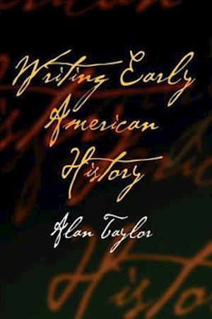 Writing Early American History