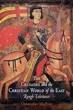 The Crusades and the Christian World of the East