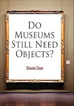 Do Museums Still Need Objects?