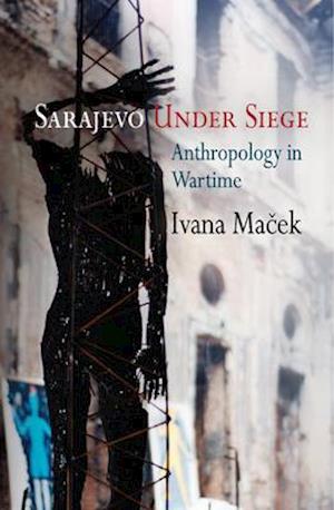 Syndicate Sygeplejeskole På hovedet af Få Sarajevo Under Siege af Ivana Macek som Paperback bog på engelsk -  9780812221893