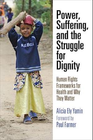 Power, Suffering, and the Struggle for Dignity