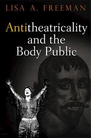 Antitheatricality and the Body Public