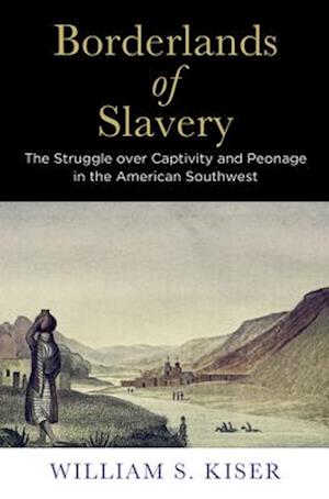 Borderlands of Slavery