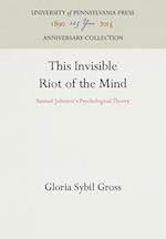 Invisible Riot of the Mind