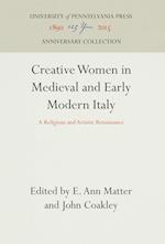 Creative Women in Medieval and Early Modern Italy