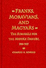 Franks, Moravians, and Magyars