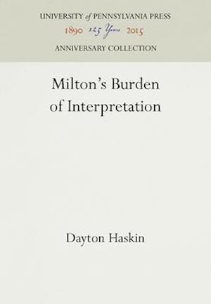 Milton's Burden of Interpretation