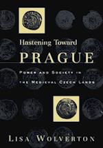 Hastening Toward Prague