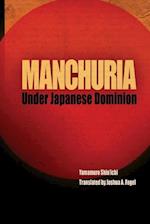 Manchuria Under Japanese Dominion