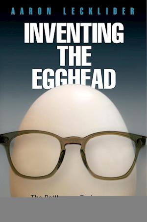 Inventing the Egghead