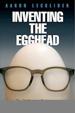 Inventing the Egghead