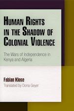 Human Rights in the Shadow of Colonial Violence