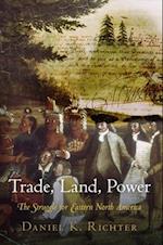 Trade, Land, Power