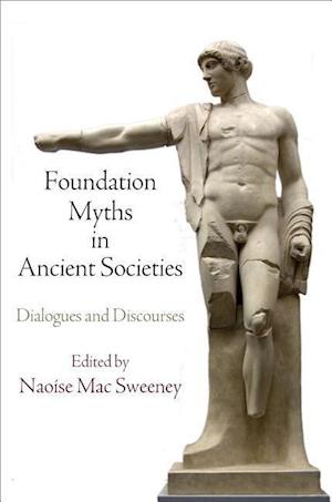Foundation Myths in Ancient Societies