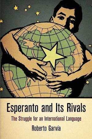 Esperanto and Its Rivals