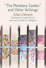 Clement, G: "The Planetary Garden" and Other Writings